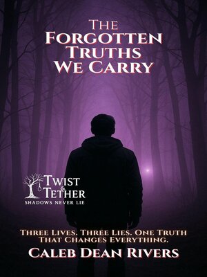 cover image of The Forgotten Truths We Carry